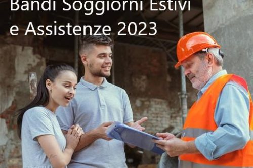 On line i nuovi bandi per Soggiorni estivi e Assistenze 2023